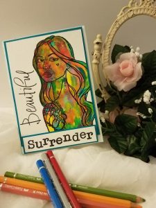 3/18/ 2018- Sunday’s ART of Truth – Surrender, Beautiful Surrender
