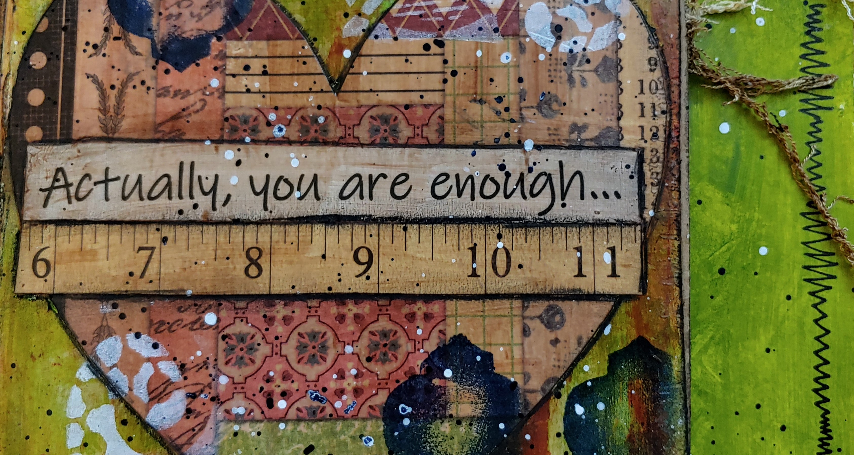 Sunday’s ART of Truth – 10/27/19 – “Actually, you are enough”